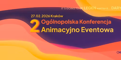 OKAE - Og\u00f3lnopolska Konferencja Animacyjno-Eventowa