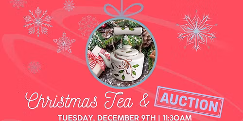 December Tea and Auction - Sponsored by Representative Mark White & Senator Brent Taylor