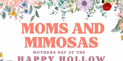 Moms and Mimosas at the Happy Hollow \ud83c\udf38