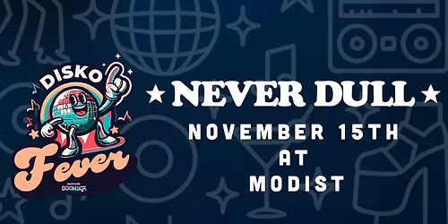 Disko Fever: Never Dull