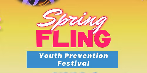 Spring Fling Youth Prevention Fair