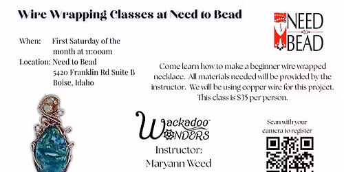 Basic Wire Wrapping Class at Need to Bead