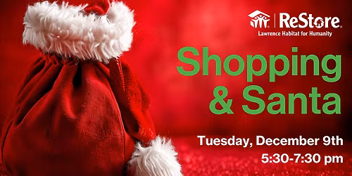 Shopping & Santa - An after-hours ReStore Holiday Shopping Night