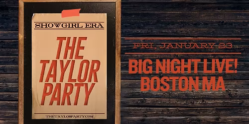 THE TAYLOR PARTY: THE TS DANCE PARTY ( 18 + )