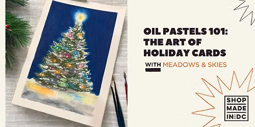 Oil Pastels 101: The Art of Holiday Cards w\/Meadows and Skies