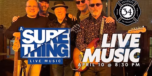 A SURE THING- @ Station34-Mary Preissing Burkhardt, Mike Baltazar and Tim Phillips