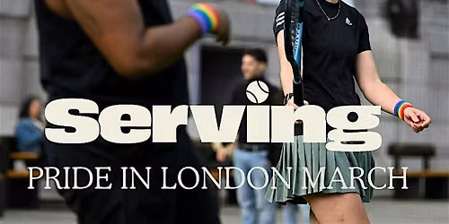 SERVING x PRIDE IN LONDON MARCH