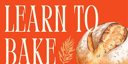 Sourdough Baking Workshop (in-person & hands on!) - Napa