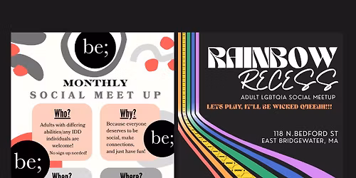 "Mashin' it up" | be; social meetup & Rainbow Recess