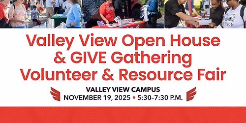 Valley View Open House & GIVE Gathering Volunteer & Resource Fair
