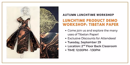 Autumn Lunchtime Product Demo Workshop: The Many Uses of Tibetan Paper