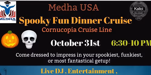 Medha USA Spooky Fun Halloween Dinner Cruise 2025
