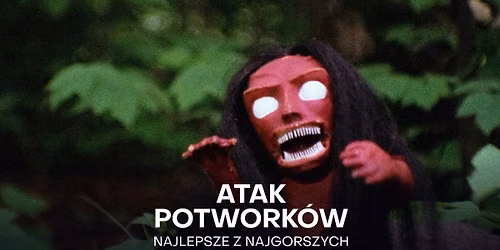 Najlepsze z Najgorszych: "Atak potwork\u00f3w" (1985) z prelekcj\u0105 Kamila Szczyg\u0142a