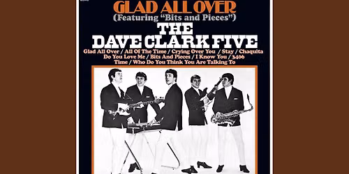 Glad All Over - Tribute to the Dave Clark Five
