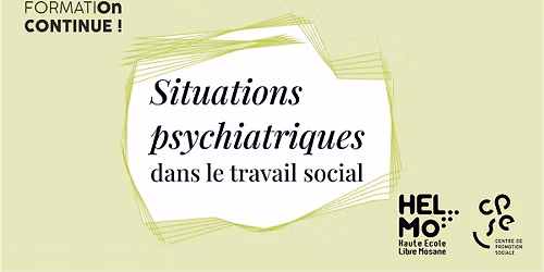 FormatiOn Continue : Situations psychiatriques dans le travail social