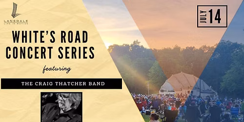 White's Road Concert Series: The Craig Thatcher Band