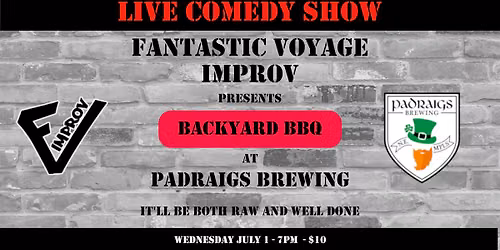 Fantastic Voyage Improv - Backyard BBQ show