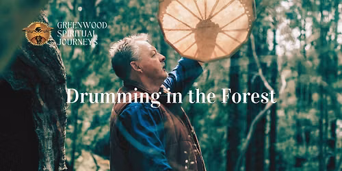 Drumming in the Forest with Matthew Greenwood