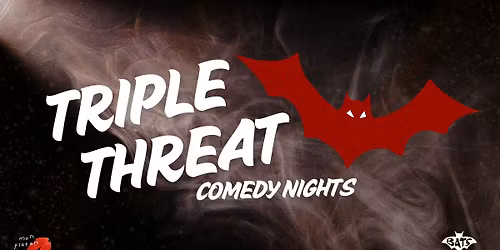 Triple Threat Comedy | November