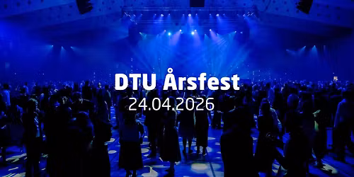 DTU \u00c5rsfest 2026