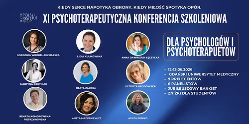 Kiedy Serce napotyka obrony. Kiedy Mi\u0142o\u015b\u0107 spotyka op\u00f3r. - XI Psychoterapeutyczna Konferencja 2026  