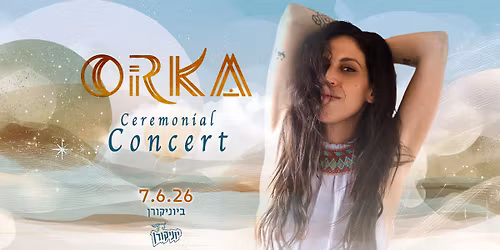  ORKA \ud83e\ude75 Ceremonial Concert