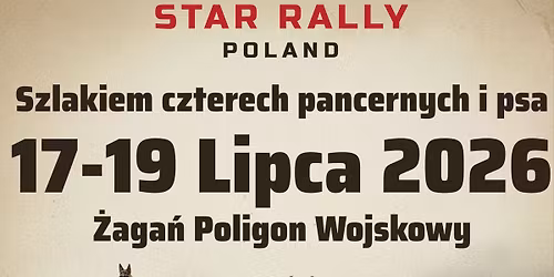 Star Rally Poland  - Szlakiem Pancernych