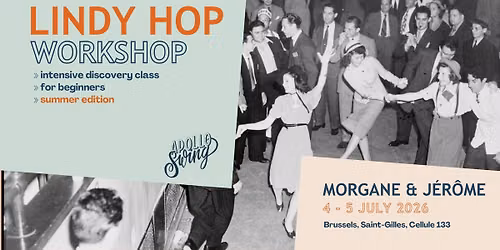 Lindy Hop intensive for beginner with Morgane & J\u00e9r\u00f4me - Apollo Swing