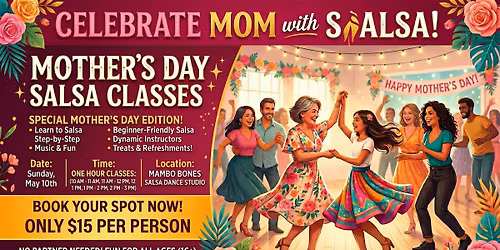 Mother\u2019s Day Salsa & Bachata Latin Dance Lessons