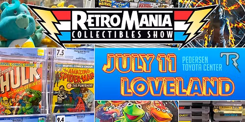 Retromania Show in LOVELAND Colorado 2026!