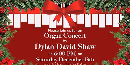 Dylan David Shaw Organ Concert
