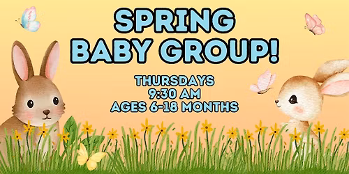 Spring Baby Group (Ages 6-18 Months) @ Library Meeting Room