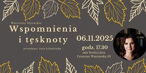 Wspomnienia i t\u0119sknoty - warsztaty literackie