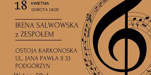 MUZYCZNA OSTOJA - wyst\u0105pi IRENA SALWOWSKA z ZESPO\u0141EM