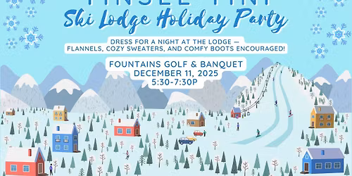 Tinsel Tini: Ski Lodge Holiday Party
