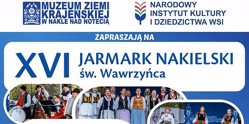 XVI Jarmark Nakielski \u015bw. Wawrzy\u0144ca