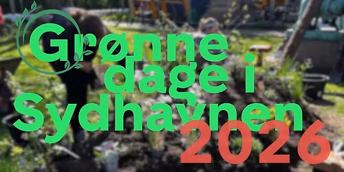 Gr\u00f8nne Dage i Sydhavnen 2026
