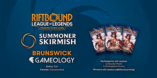 RIFTBOUND - Summoner Skirmish JUNE - Gameology BRUNSWICK - 20\/06\/26