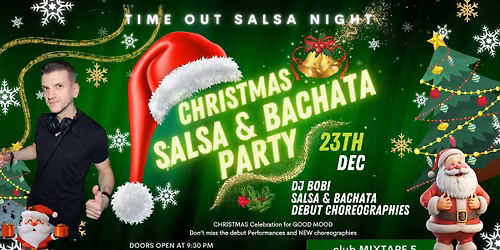 Time Out Salsa *CHRISTMAS PARTY* & DJ BOBI at *mixtape5* | 23.12 | 21:30
