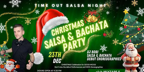 Time Out Salsa *CHRISTMAS PARTY* & DJ BOBI at *mixtape5* | 23.12 | 21:30
