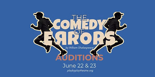 "The Comedy of Errors" Auditions