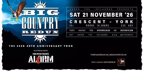 Big Country Redux & Even Peters Presents The Alarm | York