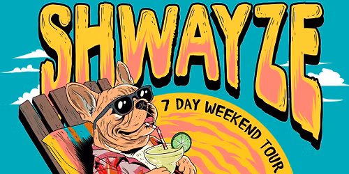Shwayze: 7 Day Weekend Tour w\/ Beach Fly at Iron Works | JUNE 9