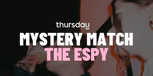 Thursday | Mystery Match at The Espy | St Kilda