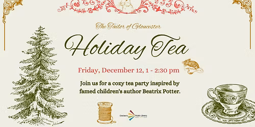 The Tailor of Gloucester Holiday Tea