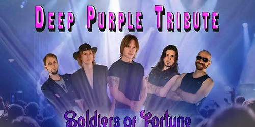Deep Purple Tribute by Soldiers of Fortune