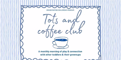 Tots & Coffee Club