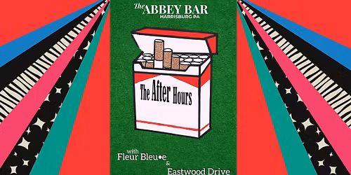 The After Hours Summer Shindig at The Abbey Bar | Harrisburg PA