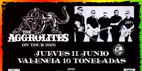 The Aggrolites (11\/06\/2026) Val\u00e8ncia @16 Toneladas