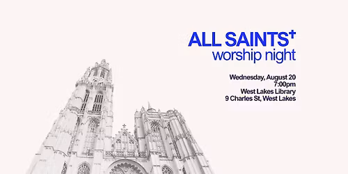 ALL SAINTS\u2020 worship night